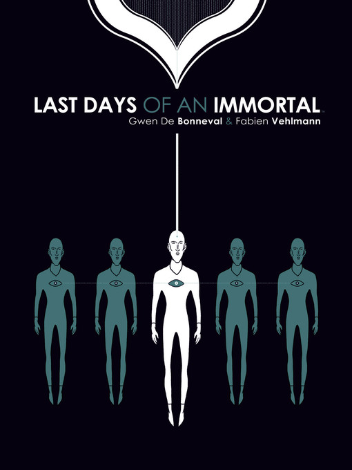 Title details for Last Days of an Immortal by Fabien Vehlmann - Available